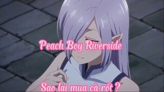 Peach Boy Riverside 8 Sao lại mua cà rốt?