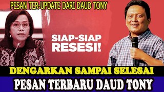 PESAN TERBARU DAUD TONY - BERSIAP-SIAP MENGHADAPI HAL INI #daudtony