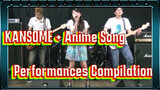 KANSOME + Anime Song Performances Compilation_1