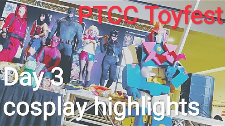 COSPLAY EVENT IN THE PHILIPPINES IS FUN! PTCC TOYFEST DAY 3 | COSPLAY highlights