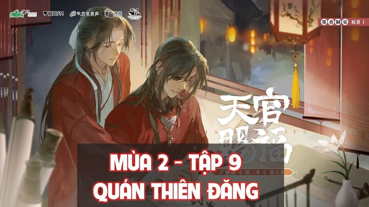 [Vietsub] Tập 9: Quán Thiên Đăng | Kịch truyền thanh Thiên Quan Tứ Phúc mùa 2