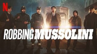 Robbing Mussolini (2022) 1080p