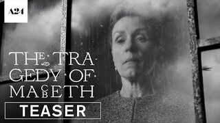 The Tragedy Of Macbeth | Official Teaser HD | A24