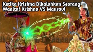 KETIKA KRISHNA DIKALAHKAN OLEH SEORANG WANITA! PERTEMPURAN DAHSYAT KRISHNA VS MAURAVI!