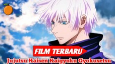 Resmi Diumumkan‼️ Jadwal Rilis Jujutsu Kaisen Movie Kaigyoku Gyokusetsu Terbaru 2025!