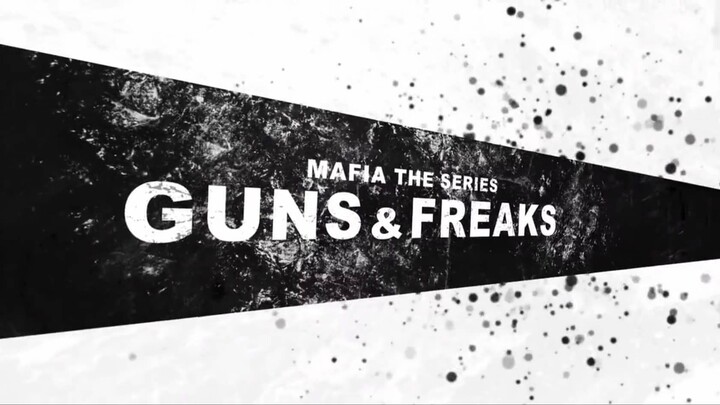 MAFIA THE SERIES GUNS AND FREAKS (2022) E07 ENG SUB 720p