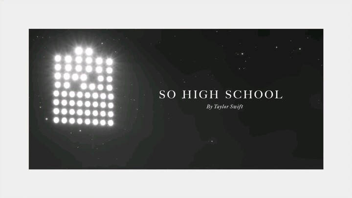 Taylor Swift - So High School (Official Lyric Video)