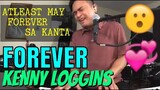 FOREVER - Kenny Loggins (Cover by Bryan Magsayo - Online Request)