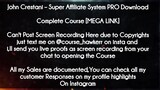 John Crestani  course  - Super Affiliate System PRO Download
