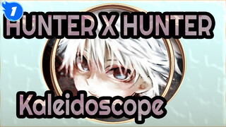 [HUNTER X HUNTER]Kaleidoscope_1