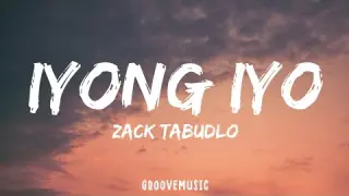 Zack Tabudlo - Iyong Iyo (Lyrics)
