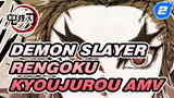 Demon Slayer
Rengoku Kyoujurou
AMV_2