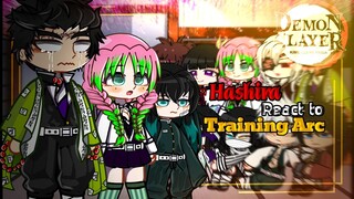 ll HASHIRA + ( Tanjiro/Kanao ) react to TRAINING ARC II Demon Slayer || ★ Hirro ☆