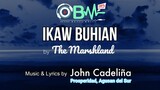 The Marshland - IKAW BUHIAN (OBM 2 Top 8)