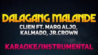 Dalagang Malande - Clien ft. Marq Aljo, Kalmado, Jr.Crown (Karaoke/Instrumental)