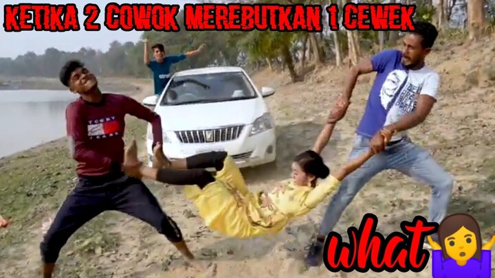 dua cowok merebutkan satu cewek #video lucu terbaru 2021
