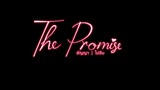 THE PROMISE EPISODE 10 END SUB INDO BY MISBL TEAM