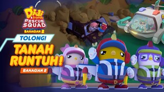 Tanah Runtuh Bahagian 2 I Didi & Friends Rescue Squad I DRS I Cerita Kanak-Kanak