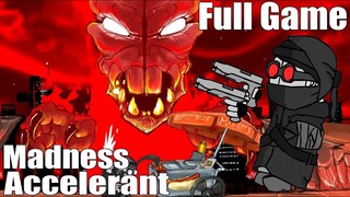 Madness Accelerant [2009] (Full Game)