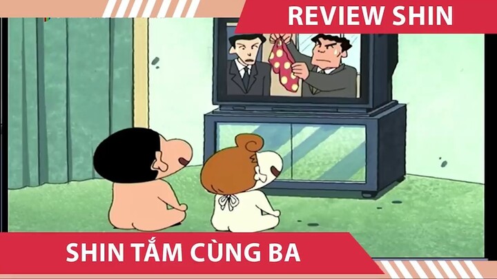 Shin Lầy Lội , Tấm Cùng Ba , Quậy Banh ta lon