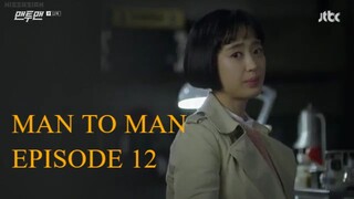 MAN TO MAN EPISODE 12