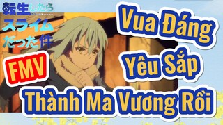 [Slime]FMV | Vua Đáng Yêu Sắp Thành Ma Vương Rồi