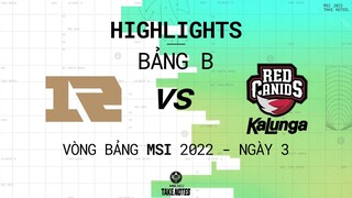 RNG vs RED | Highlights | Ngày 3 - Vòng Bảng MSI 2022