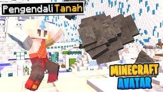 AKU JADI PENGENDALI TANAH YANG SUPER KUAT! Avatar Minecraft #2