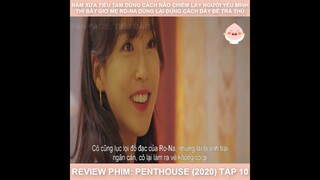 review Phim Hàn Quốc | Penthouses cuộc chiến thượng lưu tập 10