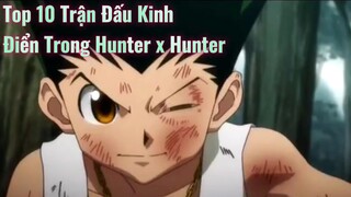 Top 10 Trận Đấu Kinh Điển Trong Hunter x Hunter