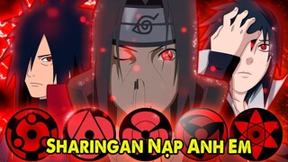 Sharingan Nạp Anh Em | Top 5 Biến Thể Mạnh Nhất Đôi Mắt Sharingan