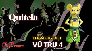 [Hồ sơ nhân vật]. Quitela – Thần hủy diệt vũ trụ 4