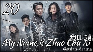 My Name Is Zhao Chu Xi (2025) – Eps. 20 [Sub Indo]