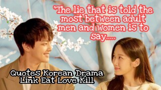Link :  Eat, Love, Kill Quotes | Korean Drama Quotes