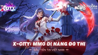 X-City: Thành Phố Bất Ổn - Đón đầu trào lưu game nhập vai dị năng đô thị của VTC Mobile