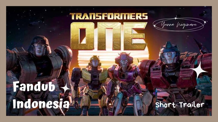 「FanDub Indo」Transformers One