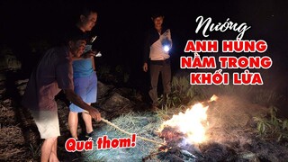 Cá Lóc Nướng Trui kiểu "Anh Hùng Nằm Trong Khối Lửa" của người Miền Tây