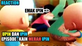 [FULL] Upin Dan Ipin Episode : Kain Merah Ipin 2021 | Full Episode | Reaction | Indonesia