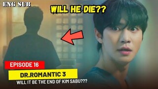 Dr. Romantic Season 3 Episode 16 Preview || Will It Be The End Of Kim Sabu?