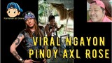 Viral Ngayon Pinoy Axl Rose 😎😘😲😁😱😷🎤🎧🎼🎹🎸🎻