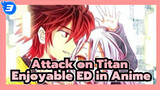 Attack on Titan| Enjoyable ED in Anime_3