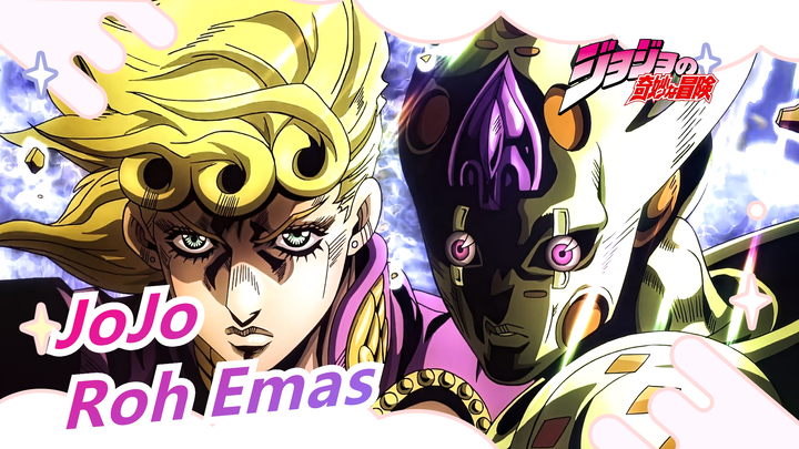 [JoJo no Kimyou na Bouken | AMV] Roh Emas Tak Pernah Takut Kematian!