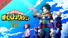 [ สปอยอนิเมะ ] My Hero Academia ซีซัน 7 ตอนที่ 1 | มายฮีโร่ อคาเดเมีย