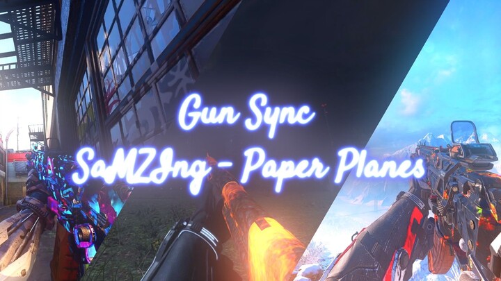 Gun Sync - Paper Planes - SaMZIng