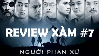 Review Xàm #7: Người Phán Xử