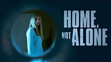 Home, Not Alone (2023) | 1080p | Full HD | Full Movie | WatchMovies4K