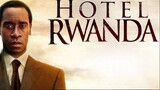 Hotel Rawanda (2004) | HD With Subtitle (Action, Suspense)