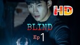Blind Episode 1 HD / Eng Sub