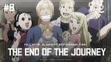 End of Journey : Fullmetal Alchemist Brotherhood Final | Recap Echo Elysium