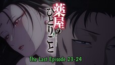 Masa Kelam Dan Bunga Mawar!! || Kusuria No Hitorigoto // Episode 23-24 [End]>>>